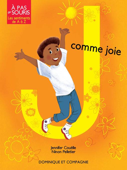 Title details for J comme joie--Niveau de lecture 3 by Jennifer Couëlle - Available